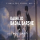 Kabhi Jo Badal Barshe Lofi Poster